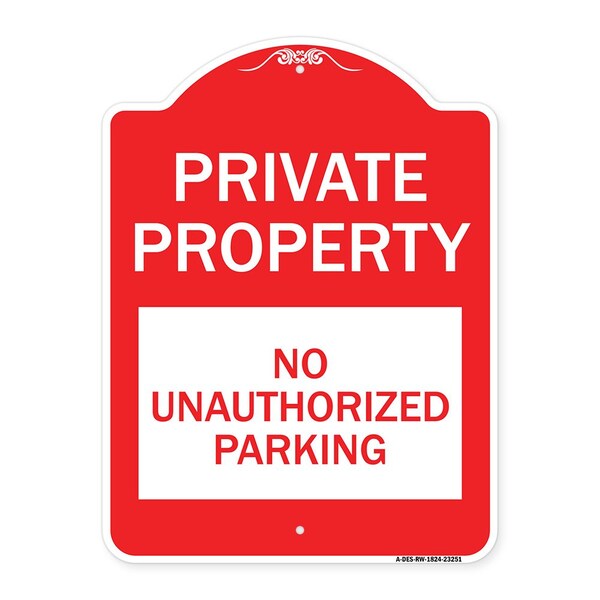 Private Property-No Unauthorized Parking, Red & White Aluminum Sign, 18" x 24", RW-1824-23251